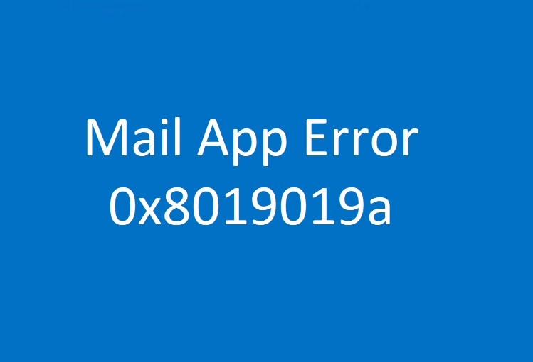 Photo of How to Fix error 0x8019019a in a mail app?
